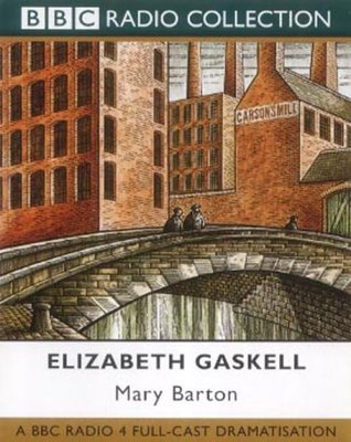 Download Mary Barton: Full-cast Dramatisation (Radio Collection) - Elizabeth Gaskell file in ePub