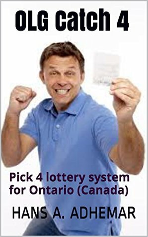 Read OLG Catch 4: Pick 4 lottery system for Ontario (Canada) - Hans A. Adhemar file in ePub