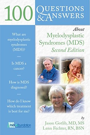Read 100 Questions & Answers About Myelodysplastic Syndromes - Jason Gotlib | ePub