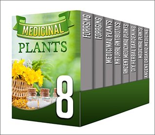 Full Download Herbal Antibiotics And Antivirals: 8 in 1 Box Set - Heal Faster And Cheaper With Proven Herbal Remedies In These 8 in 1 Box Set (medicinal plants, foraging, natural antibiotics, herbal gardening) - Y. Vossler file in ePub