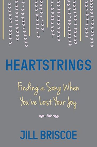 Read Heartstrings: Finding a Song When You've Lost Your Joy - Jill Briscoe file in ePub