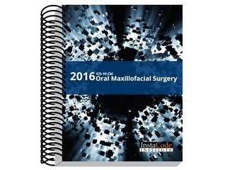 Read Online ICD-10-CM Coding for OMS / Oral & Maxillofacial Surgery 2016 - InstaCode Institute | ePub