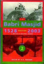 Read The Babri Masjid Question, 1528-2003: 'A Matter of National Honour' - A.G. Noorani | PDF