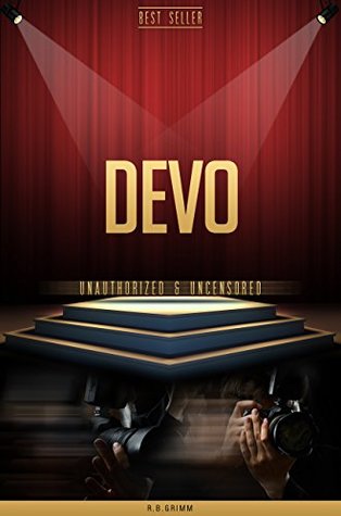 Read Online Devo Unauthorized & Uncensored (All Ages Deluxe Edition with Videos) - R.B. Grimm file in PDF