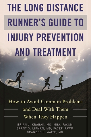 Read The Long Distance Runner's Guide to Injury Prevention and Treatment: How to Avoid Common Problems and Deal with Them When They Happen - Brian Krabak file in PDF