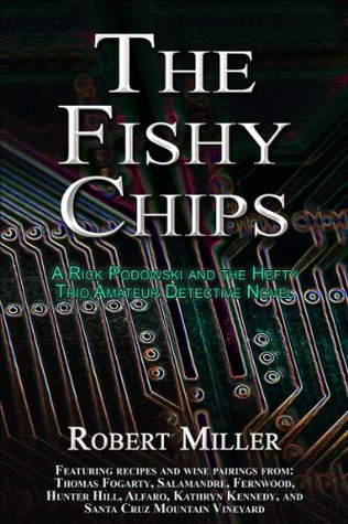 Download The Fishy Chips (Rick Podowski and The Hefty Trio Book 2) - Robert Miller | PDF
