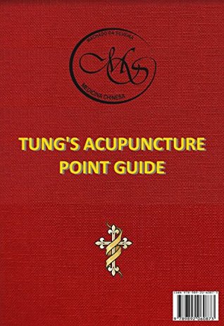 Read Online Tung's Acupuncture Point Guide: Fast finding guide - Fernando Machado da Silveira file in PDF