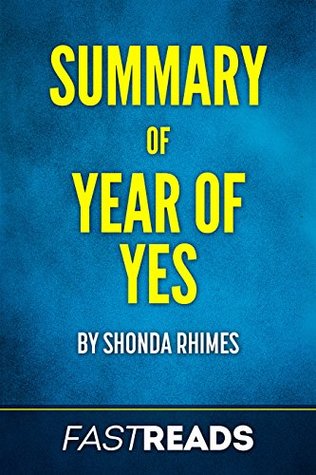 Download Summary of Year of Yes: by Shonda Rhimes   Includes Key Takeaways & Analysis - FastReads | PDF