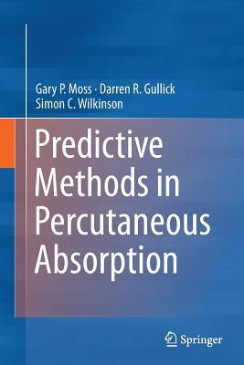 Full Download Predictive Methods in Percutaneous Absorption - Gary P. Moss | ePub