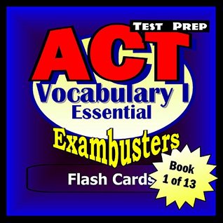 Download ACT Test Prep Essential Vocabulary Review--Exambusters Flash Cards--Workbook 1 of 13: ACT Exam Study Guide (Exambusters ACT) - ACT Exambusters | PDF