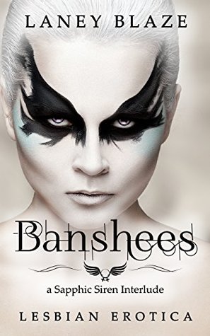 Read Online Banshees: Lesbian Erotica (Sapphic Siren Interludes Book 2) - Laney Blaze file in ePub