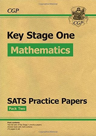 Read New KS1 Maths SATS Practice Papers: Pack 2 (for the 2017 tests and beyond) - CGP Books file in PDF