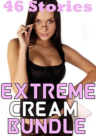 Read Online Extreme Cream Bundle: ROMANCE: 46 Story Collection, Sexy Hardcore Hucow Milk Maid, Paranormal, Alpha Male, Pregnancy, Complete Box Set - Jennifer Cream file in PDF