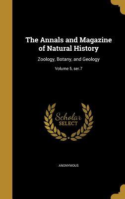 Read Online The Annals and Magazine of Natural History: Zoology, Botany, and Geology; Volume 5, Ser.7 - Anonymous file in PDF