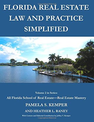 Read Online Florida Real Estate Law and Practice Simplified (All Florida School of Real Estate--Real Estate Mastery) (Volume 2) - Pamela S Kemper file in PDF