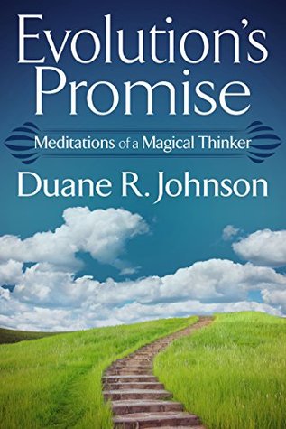 Read Online Evolution's Promise: Meditations of a Magical Thinker - Duane Johnson file in ePub