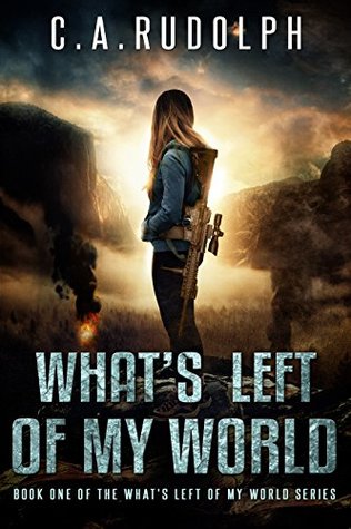 Download What's Left of My World: A Story of a Family's Survival - C.A. Rudolph | ePub