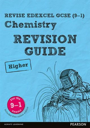 Read REVISE Edexcel GCSE (9-1) Chemistry Higher Revision Guide: Higher (REVISE Edexcel GCSE Science 11) - Nigel Saunders | PDF