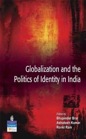Read Online Globalization and the Politics of Identity in India - Bhupinder Brar file in ePub
