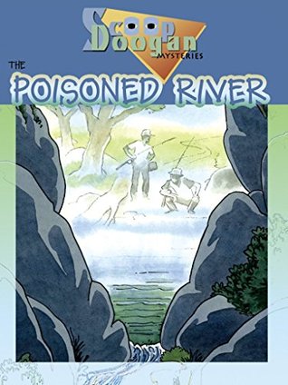 Read The Poisoned River: Scoop Doogan Mystery Series Set 1 - Don Keown file in ePub