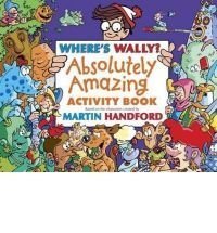 Read Online Where's Wally: Absolutely Amazing Activity Book - Martin Handford | PDF