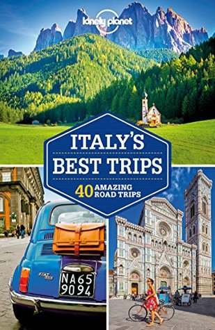 Read Lonely Planet Italy's Best Trips (Travel Guide) - Lonely Planet | ePub