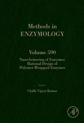 Read Nanoarmoring of Enzymes: Rational Design of Polymer-Wrapped Enzymes - C Vijay Kumar | PDF
