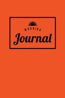 Read Online Morning Journal - Joyful Orange: Blank Lined Journal for Daily Writing & Artistic Reflection, 6 X 9 (15.24 X 22.86 CM) 150 Pages, Durable Soft Cover, (Sunshine Morning Pages) -  | ePub