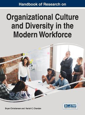 Read Online Handbook of Research on Organizational Culture and Diversity in the Modern Workforce - Bryan Christiansen file in PDF
