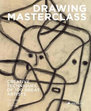 Full Download Drawing Masterclass: 100 Creative Techniques of Great Artists - Guy Noble file in PDF