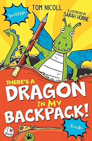 Download There's a Dragon in my Backpack! (There's a Dragon In Book 2) - Tom Nicoll | ePub
