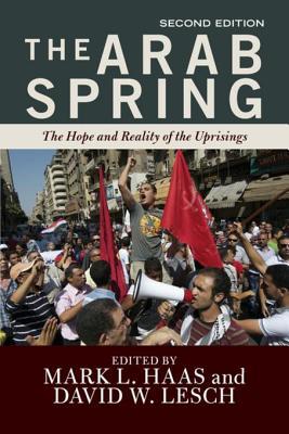 Download The Arab Spring: Change and Resistance in the Middle East - Mark L. Haas file in ePub