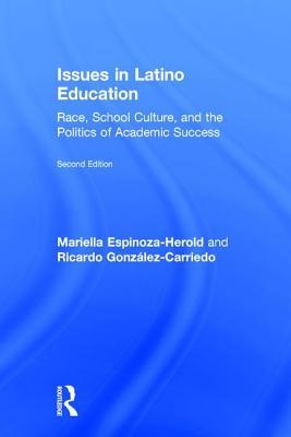 Download Issues in Latino Education: Race, School Culture, and the Politics of Academic Success - Mariella Espinoza-Herold file in ePub