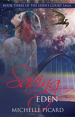 Read Saving Eden: Book Three of the Eden's Court Saga - Michelle Picard file in ePub