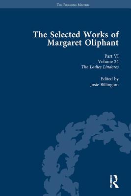 Read The Selected Works of Margaret Oliphant, Part VI Volume 24: The Ladies Lindores - Josie Billington | PDF