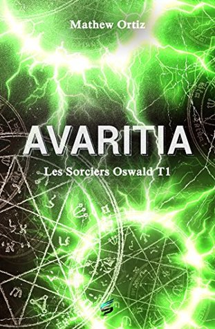 Download Avaritia: Les Sorciers Oswald 1 (SIDH PR.ZEPHYR) - Mathew Ortiz file in ePub