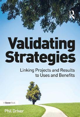 Read Validating Strategies: Linking Projects and Results to Uses and Benefits - Phil Driver file in PDF