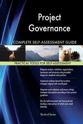 Read Online Project Governance Complete Self-Assessment Guide - Gerardus Blokdyk | PDF