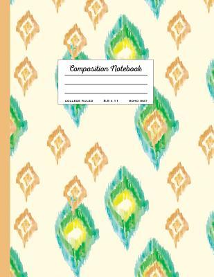 Read Online College Ruled Composition Notebook 8.5 X 11, Boho Ikat: Tan and Green -  file in PDF