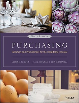 Read Online Purchasing: Selection and Procurement for the Hospitality Industry - Andrew Hale Feinstein file in ePub