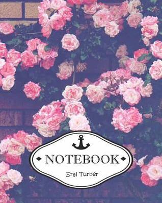 Full Download Notebook Journal: Rose Wall: Pocket Notebook Journal Diary, 120 Pages, 8 X 10 (Dot-Grid, Graph, Lined, Blank No Lined Notebook Journal) -  file in ePub