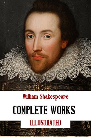 Read Online Shakespeare - Complete Works: with 150 Illustrations - William Shakespeare | PDF