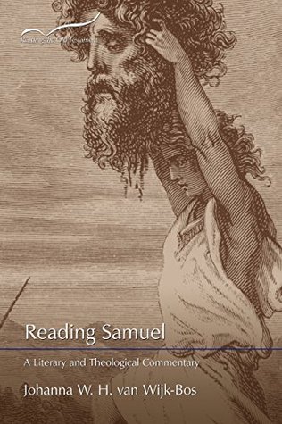 Read Reading Samuel: A Literary and Theological Commentary (Reading the Old Testament) - Johanna W.H. van Wijk-Bos | PDF