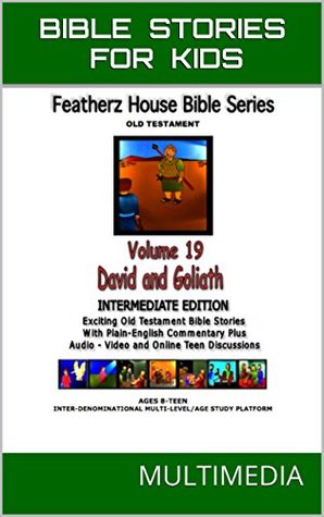 Download Bible Stories For Kids: David and Goliath (AudioVideo FeatherzHouse Bible Series Intermediate - Youth Edition Book 19) - Anne Perron | PDF