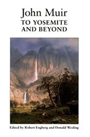 Full Download To Yosemite and Beyond: Writings from the Years 1863 to 1875 - John Muir | ePub