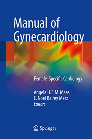 Read Manual of Gynecardiology: Female-Specific Cardiology - Angela H.E.M. Maas file in ePub