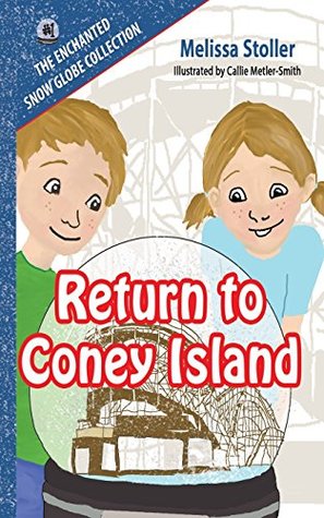 Download The Enchanted Snow Globe Collection: Return to Coney Island - Melissa Stoller file in ePub