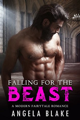 Read Online Falling for the Beast: A modern fairytale romance - Angela Blake file in PDF
