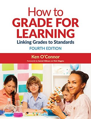 Download How to Grade for Learning: Linking Grades to Standards - Ken B. O'Connor file in PDF