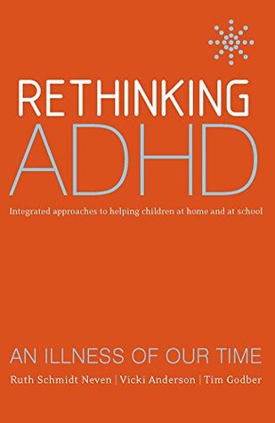 Read Online Rethinking ADHD: Integrated Approaches to Helping Children at Home and at School - Vicki Anderson file in PDF